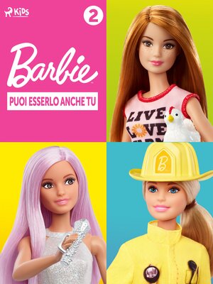 cover image of Barbie Puoi esserlo anche tu, 2